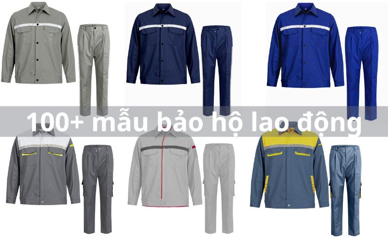 100+ Mẫu quần áo đồng phục lao động an toàn, chất lượng