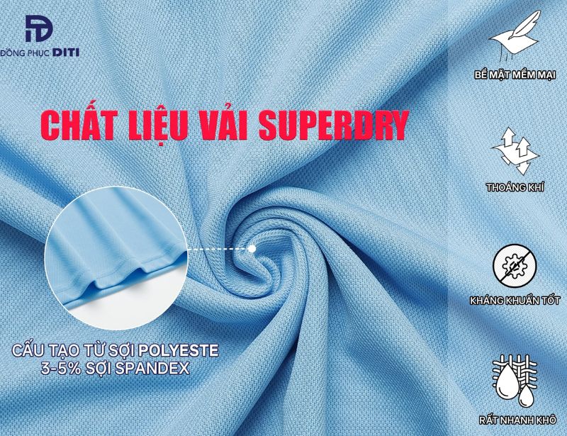 Vải Superdry là gì? Ưu, nhược điểm và ứng dụng của vải Superdry
